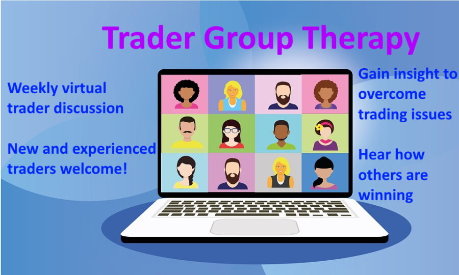 Trader Group Therapy (Weekly virtual meetings)