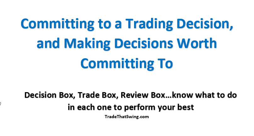 committing to trading decisions